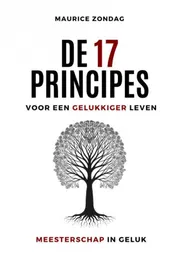 Omslag van De 17 Principes voor een Gelukkiger Leven