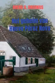 Omslag van Het geheim van Hoeve Pérez Nova