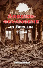 Omslag van Arbeidsgevangene in Berlijn in 1944