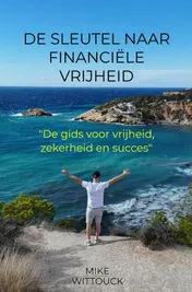 Omslag van De sleutel naar financiële vrijheid