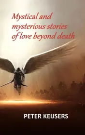 Omslag van Mystical and mysterious stories of love beyond death