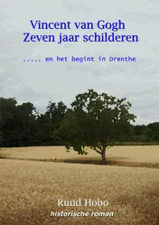 Omslag van Vincent van Gogh zeven jaar Schilderen
