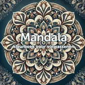 Omslag van Mandala kleurboek voor volwassenen - 38 ontspannende ontwerpen