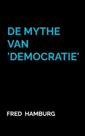 Omslag van De Mythe van 'Democratie'