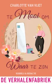 Omslag van Te mooi om waar te zijn