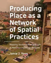 Omslag van Producing Place as a Network of Spatial Practices