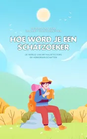 Omslag van Hoe Word Je een Schatzoeker