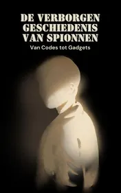 Omslag van De Verborgen Geschiedenis van Spionnen