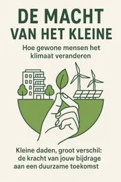 Omslag van De Macht van het Kleine: Hoe Gewone Mensen het Klimaat Veranderen