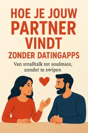 Omslag van Hoe je jouw partner vindt zonder datingapps
