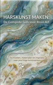 Omslag van Harskunst Maken: De Complete Gids voor Resin Art