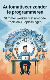 Omslag van Automatiseer zonder te programmeren
