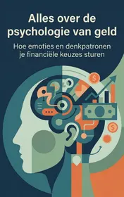 Omslag van Alles over de psychologie van geld