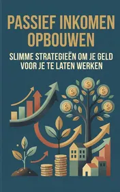Omslag van Passief inkomen opbouwen