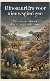 Omslag van Dinosauriërs voor nieuwsgierigen