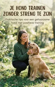 Omslag van Je hond trainen zonder streng te zijn