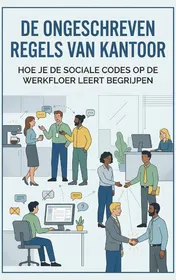 Omslag van De ongeschreven regels van kantoor