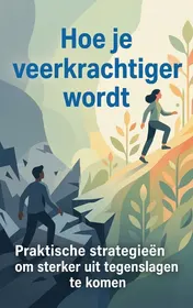 Omslag van Hoe je veerkrachtiger wordt