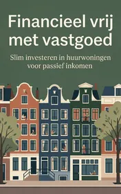 Omslag van Financieel vrij met vastgoed