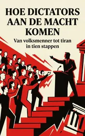 Omslag van Hoe Dictators aan de Macht Komen