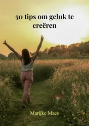 Omslag van 50 tips om geluk te creëren