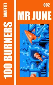 Omslag van 100 Graffiti Burners "MR JUNE" 002