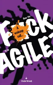 Omslag van How the fuck to be agile?