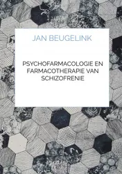 Omslag van Psychofarmacologie en Farmacotherapie van Schizofrenie