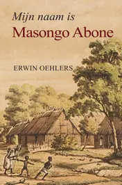 Omslag van Mijn naam is Masongo Abone