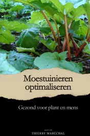Omslag van MOESTUINIEREN OPTIMALISEREN