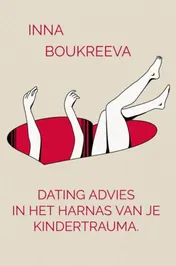 Omslag van Dating advies, in het harnas van je kindertrauma.