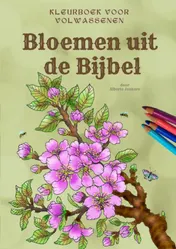 Omslag van Bloemen uit de Bijbel informatief kleurboek voor volwassenen