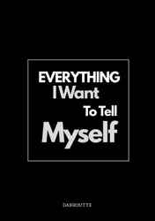 Omslag van Everything I Want to Tell Myself