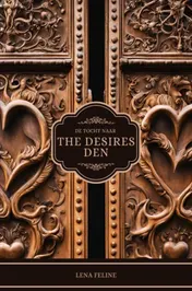 Omslag van De tocht naar The Desires Den