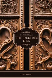 Omslag van De Tocht Naar The Desires Den