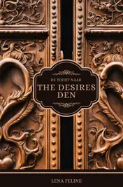Omslag van De Tocht Naar The Desires Den