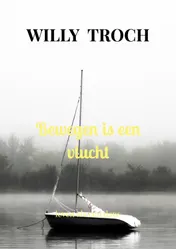 Omslag van Bewegen is een vlucht