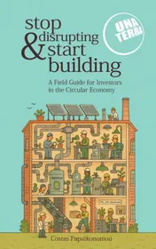 Omslag van Stop Disrupting & Start Building