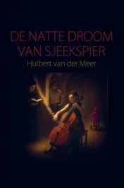 Omslag van De natte droom van Sjeekspier