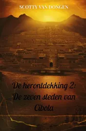 Omslag van De herontdekking 2: De zeven steden van Cibola