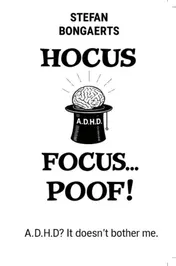 Omslag van Hocus,Focus...Poof!