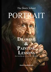 Omslag van The Dutch School - Portrait Drawing & Painting Lessons