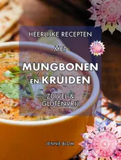 Omslag van Heerlijke recepten met mungbonen en kruiden