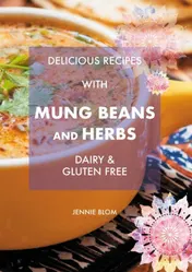 Omslag van Delicious Recipes With Mung Beans and Herbs