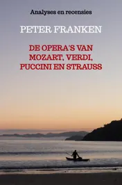 Omslag van De opera's van Mozart, Verdi, Puccini en Strauss
