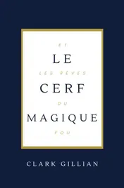 Omslag van Le Cerf Magique et les Rêves du Fou