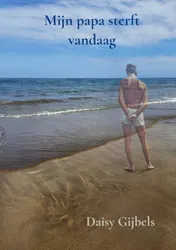 Omslag van Mijn papa sterft vandaag