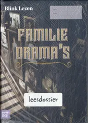 Omslag van Blink Lezen leesdossier gr 7/8 pakket B thema 1: Familiedrama's