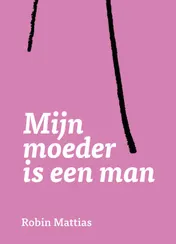Omslag van Mijn moeder is een man