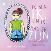 Omslag van Ik ben ik, en ik mag er zijn